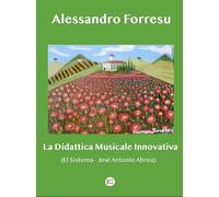 La Didattica Musicale Innovativa - [EROM Edizioni Romana Musica]