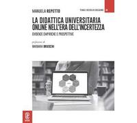 La didattica universitaria online nell'era dell'incertezza. Evidenze empiriche e prospettive