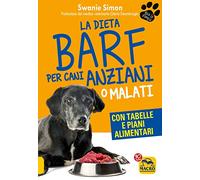 La dieta Barf per cani anziani o malati