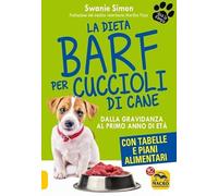 La dieta Barf per cuccioli di cane. Dalla gravidanza al primo anno di età