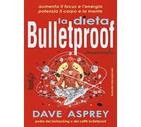 La dieta bulletproof