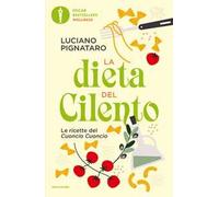 La dieta del Cilento. Le ricette del Cuoncio Cuoncio