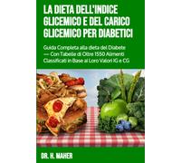 La Dieta dell'indice Glicemico e del Carico Glicemico per Diabetici: Guida Compl