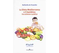 La dieta mediterranea e il bambino: tra scienza e pratica