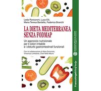 La dieta mediterranea senza FODMAP. Un approccio nutrizionale per il colon irritabile e i disturbi gastrointestinali funzionali