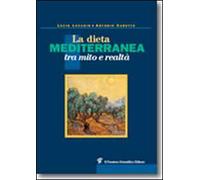 La dieta mediterranea tra mito e realtà