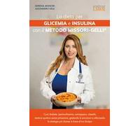 La dieta per glicemia e insulina con il Metodo Missori-Gelli®