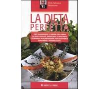 La dieta perfetta. Ediz. illustrata