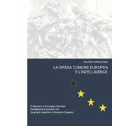 La difesa comune europea e l'intelligence - Valter Virdichizzi