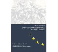La difesa comune europea e l'intelligence [Paperback] [Jan 27, 2025] Virdichizzi