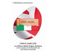 La difesa della lingua italiana - Camilleri Paolo