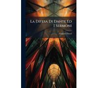 La Difesa Di Dante Ed I Sermoni