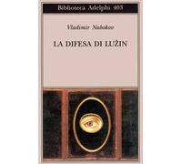 Vladimir Nabokov – La difesa di Luzin