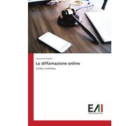 La diffamazione online: tutela civilistica