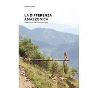 La differenza amazzonica. Forme ed ecologie della coesistenza