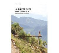 La differenza amazzonica. Forme ed ecologie della coesistenza