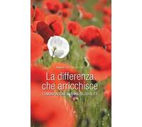 La differenza che arricchisce. Comunicazione e transculturalità