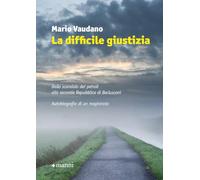 La difficile giustizia