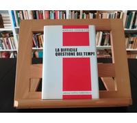 La difficile questione dei tempi