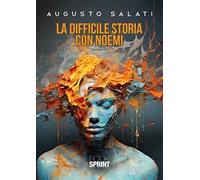 La difficile storia con Noemi