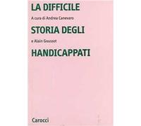 La difficile storia degli handicappati