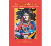 La difficile via. Cambia la scuola se la Dirigente è donna?