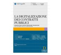 La digitalizzazione dei contratti pubblici. Con aggiornamento online