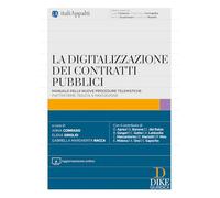 La digitalizzazione dei contratti pubblici. Con aggiornamento online