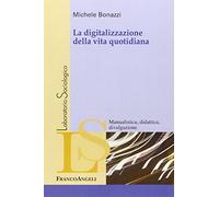 La digitalizzazione della vita quotidiana