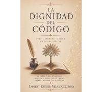 La Dignidad del Código: Poesía, Memoria y Ética en la Era Digital