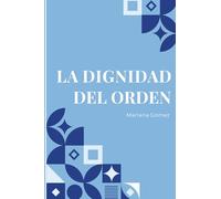 La Dignidad Del Orden
