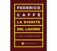 La dignità del lavoro