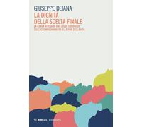 La dignità della scelta finale. La lunga attesa di una legge cond