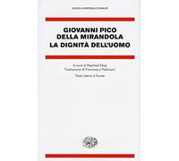 La dignità dell'uomo. Testo latino a fronte
