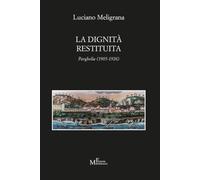 La dignità restituita. Parghelia (1905-1926)