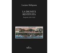 La dignità restituita. Parghelia (1905-1926)