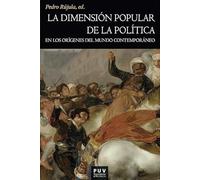 La dimensión popular de la política en los orígenes del mundo contemporáneo: 216