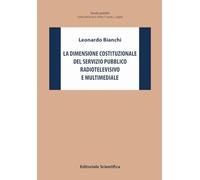 La dimensione costituzionale del servizio pubblico radiotelevisivo e multimediale