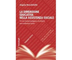 La dimensione educativa nell'assistente sociale. Per una fusione pedagogica di orizzonti nelle professioni sociali