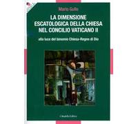 La dimensione escatologica della Chiesa nel concilio Vaticano II