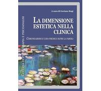 La dimensione estetica nella clinica