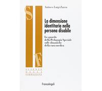 La dimensione identitaria nella persona disabile. Lo sguardo della Pedagogia Speciale sulle dinamiche della cura medica
