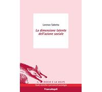 La dimensione latente dell'azione sociale