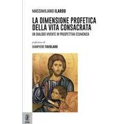 La dimensione profetica della vita consacrata