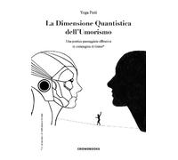 La dimensione quantistica dell'umorismo. Una poetica passeggiata riflessiva in c