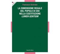 La dimensione regale del Popolo di Dio nella Costituzione Lumen Gentium