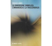 La dimensione simbolica, l'immanenza e la trascendenza