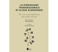 La Dimensione Transnazionale Di Ulisse Aldrovandi - - 2024