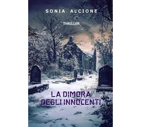 LA DIMORA DEGLI INNOCENTI: THRILLER