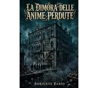 La dimora delle anime perdute